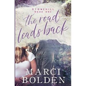 The Road Leads Back -- Marci Bolden